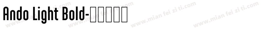 Ando Light Bold字体转换